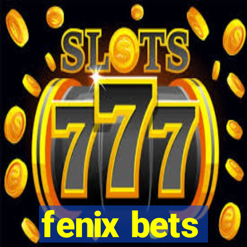 fenix bets